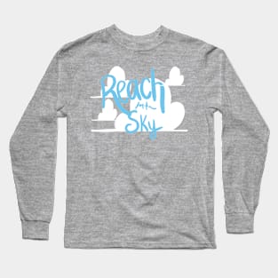 Reach for the Sky Long Sleeve T-Shirt